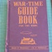 War-Time Guide Book for the Home, 1942, how to make do and survive hard times