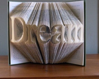 Folded Book Art - Book Sculpture - Best Selling Item - Dream - Boyfriend Anniversary - Anniversary Gifts for Him - Men - Wedding -Book Art