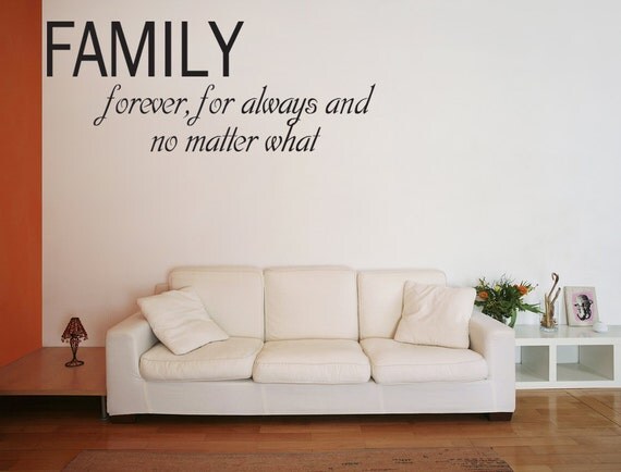 Wall Decal Quote Family Forever For Always And No Matter What