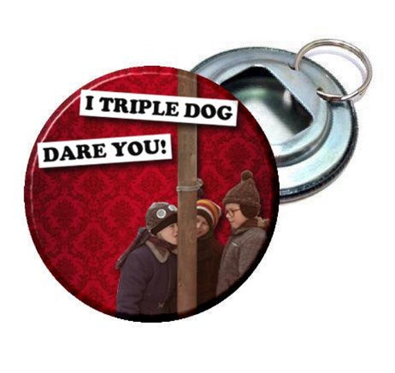 Bottle Opener A Christmas Story I Triple Dog Dare you Red