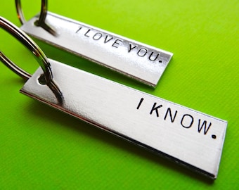 Personalized Keychains - I Love You I Know - Set of 2 Keychains
