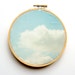 Clouds Photograph Fabric Art - 5 inch hoop - Blue Sky - Abstract Dreamy Photograph - Original Textile - Wall Hanging Embroidery Hoop