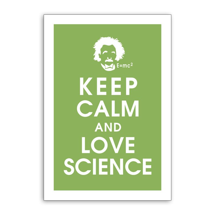Keep Calm and Love Science 13x19 Print featured in Grass