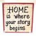 Sign HOME is where your STORY BEGINS Thoughtful Saying Tile