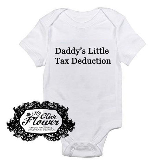 Daddy's Little Tax Deduction Embroidered Baby by MyOliveFlower