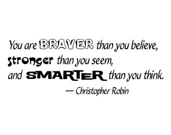 Christopher Robin You are braver than you believe wall decal quote ...