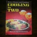 Vintage 60s Cookbook Better Homes And Gardens Cooking For Two HC