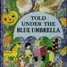Told Under the Blue Umbrella vintage kids book treasury collection of 38 childrens stories by famous authors, great illustrations
