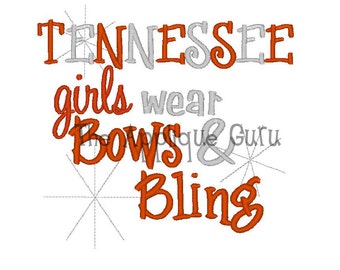 Tennessee Girls Wear Bows and Bling -- Machine Embroidery Design