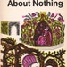 Much Ado About Nothing by William Shakespeare