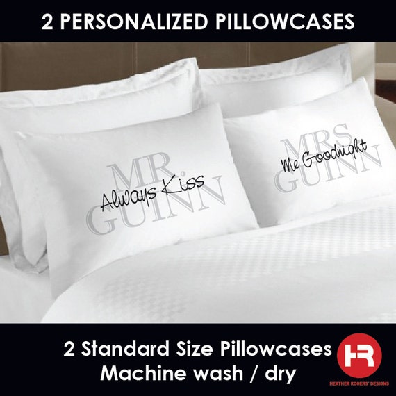 Mr. & Mrs. Pillowcases Always Kiss Me Goodnight Pillowcases
