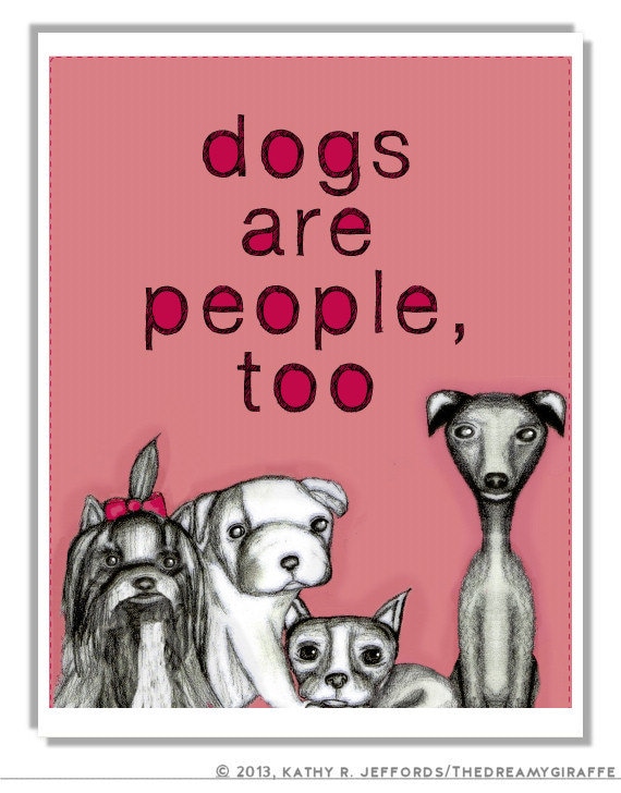 Dogs Are People Too Illustration Print In Red. by thedreamygiraffe