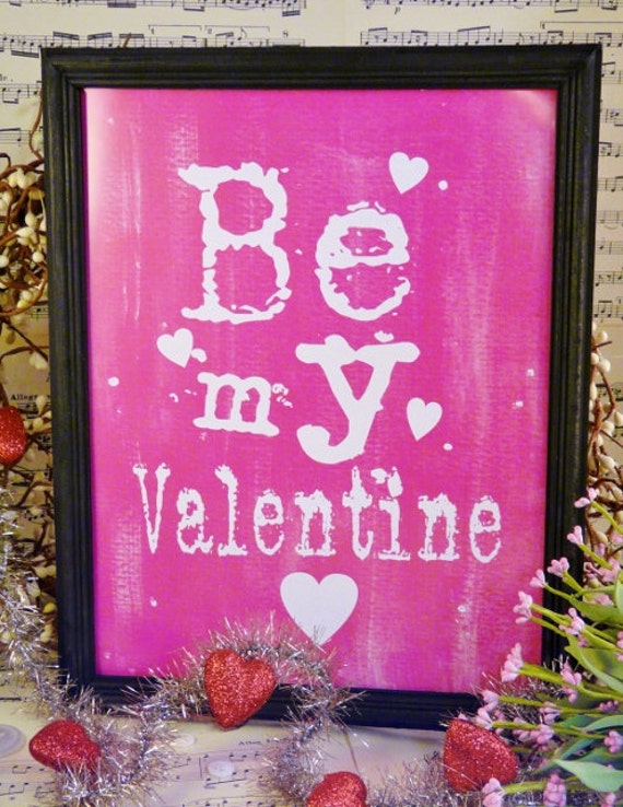 Be My Valentine Pink sign digital PDF - vintage art words primitive paper old 8 x 10 frame saying
