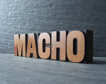 A Little MACHO - Vintage Letterpress Word
