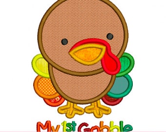 My FIRST GOBBLE Thanksgiving Turkey Applique 4x4 5x7 6x10 Machine Embroidery design INSTANT Download