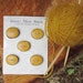 5 Yellow Buttons- Handmade Wooden Buttons in reclaimed Buckthorn