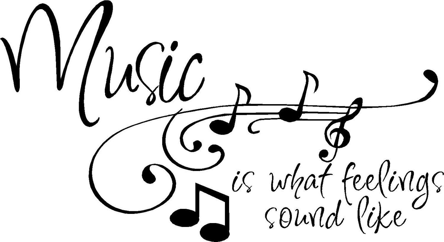QUOTE-Music is What Feelings Sound Like-special buy by ...