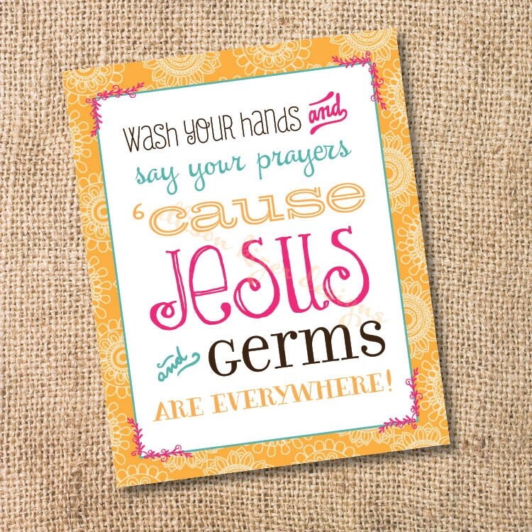 Inventive image with wash your hands and say your prayers printable Terrible image inside wash your hands and say your prayers printable