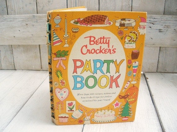 Vintage Party Book cookbook Betty Crocker holiday ideas 1960