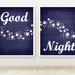 Good Night Stars - 8x10 - Set of 2 - Navy Blue and White - You Choose Color - Modern Posters - Bedroom and Home Decor Prints