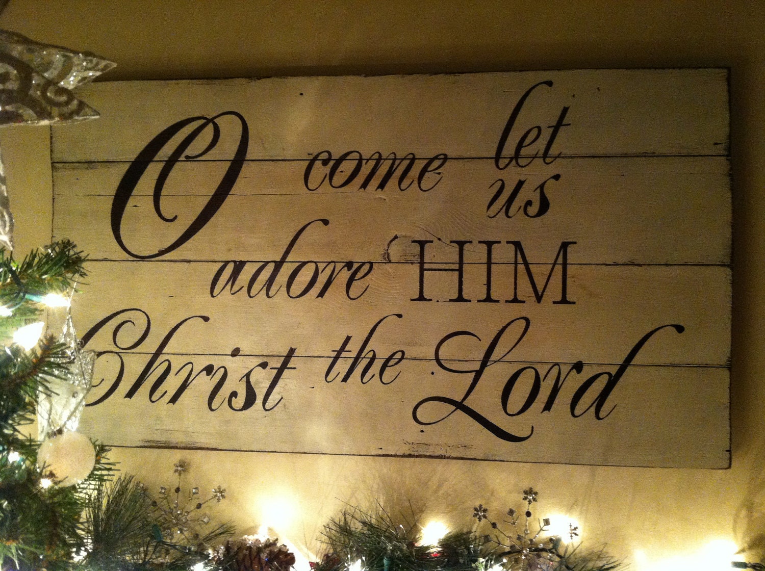 Christmas Sign on Barn Wood. O come let us adore Him by 