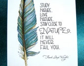 Feather Art - Study Nature, Love Nature Quote - Frank Lloyd Wright - Teal Blue - 5x7 Print Feather Art - Study Nature, Love Nature Quote - Frank Lloyd Wright - Teal Blue - 5x7 Print