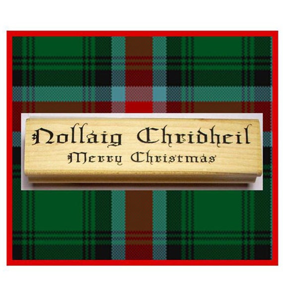 Scottish Christmas Bilingual Rubber Stamp Scottish Gaelic