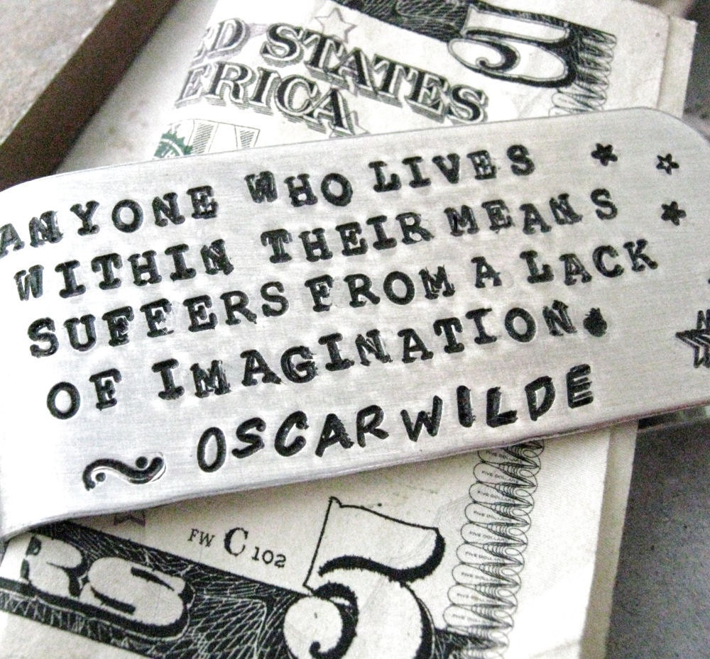 Oscar Wilde Custom Quote Money Clip aluminum hand stamped