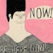 Now (original drawing, 2007)