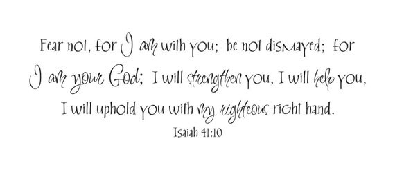 Do Not Fear Isaiah 41:10 Vinyl Wall Decal B-073