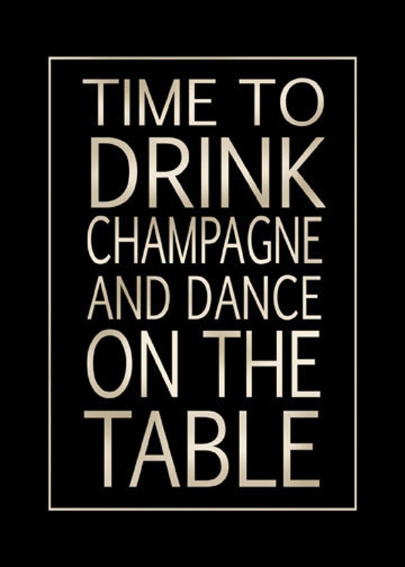 Items similar to Time To Drink Champagne Poster Print 16x20 on Etsy