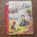 Vintage Book, Children, Heidi, Johanna Spyri, 1940, Illustrated, Hardback