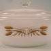 Vintage Anchor Hocking Fire King Milk Glass Round Harvest Wheat Casserole with Lid