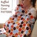 Ruffled Nursing Cover Up Pattern