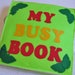 Busy Book Kit / Quiet Book Kit