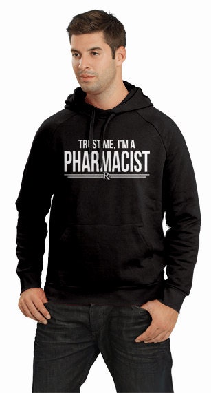 Trust Me I'm A Pharmacist Funny Pharmacy Novelty Humor
