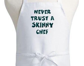 Funny Kitchen Aprons Never Trust A Skinny Chef Aprons