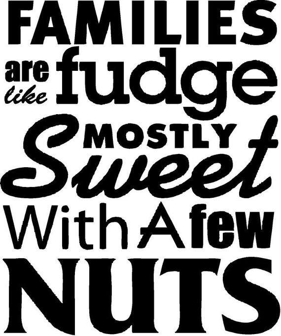 Items similar to Families are like Fudge... Wall Saying on Etsy