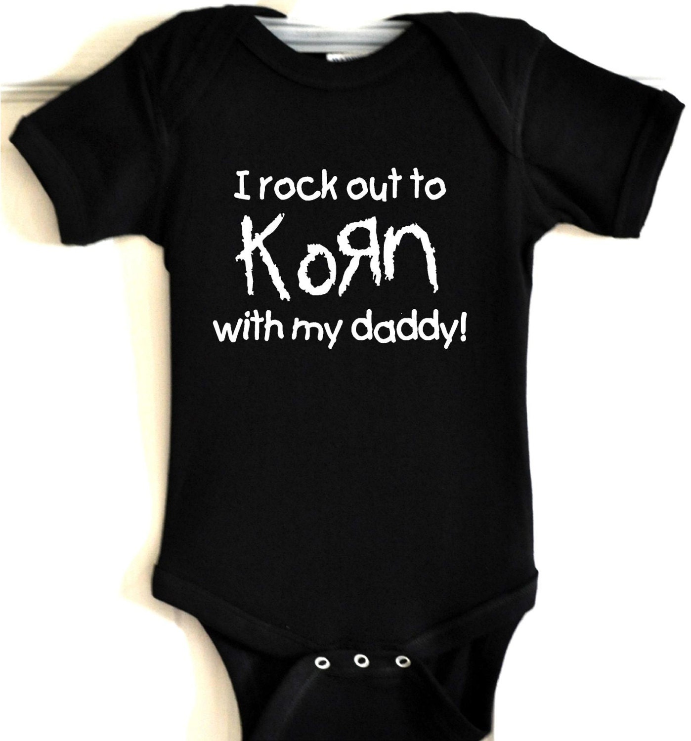 wb i rock out to korn with daddy mommy baby t shirt bodysuit