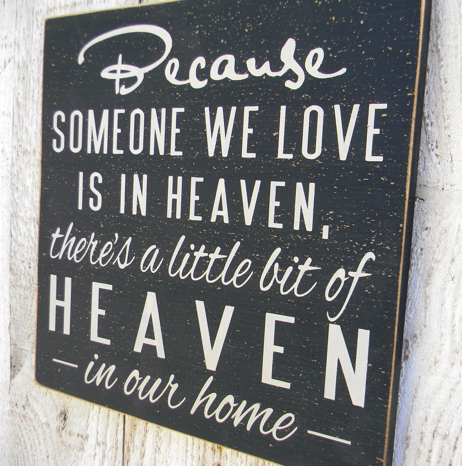 Because someone we love is in heaven typography wood sign