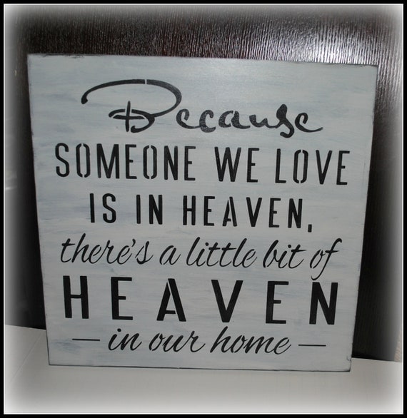 Because Someone We Love Is In Heaven... by simplycutecreations