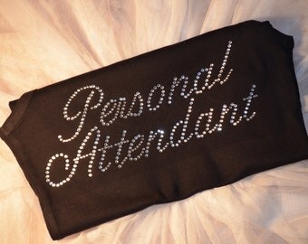 Personal Attendant Rhinestone Shirt. HALF LACE Personal Attendant Tank Top. Wedding PArty Shirts. Bridal Party Shirts. Bridesmaid Shirt.