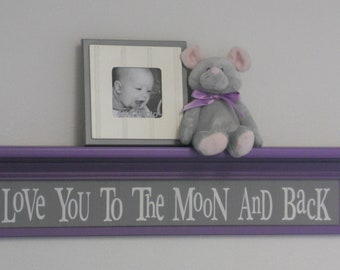 Purple and Grey Baby Nursery Decor - Baby Wall Decor Gray Sign and 30" Lilac Shelf - Love You To The Moon And Back