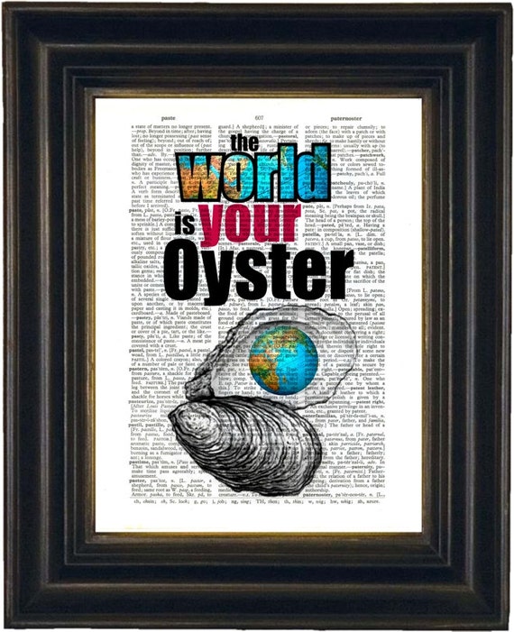 Items similar to The World Is Your Oyster Print on Repurposed Dictionary Page on Etsy