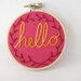 Embroidery Hoop Wall Art - Hello with vines in golden raspberry - sweetheart Valentines Day gift