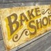 Bake Shop sign, wooden, , original, kitchen decor, personalized sign, faux antique,wall hanging