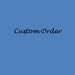 Custom Order for Ashley Eskind