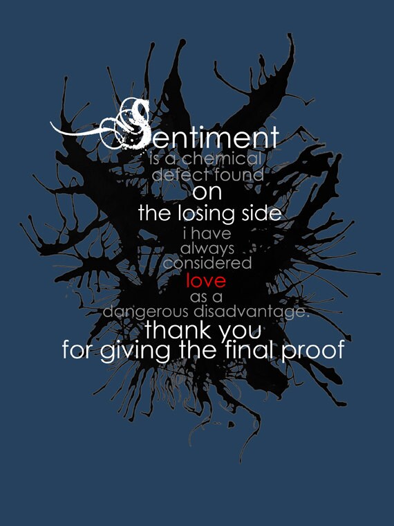 Sentiment Is A Chemical Defect Found On The Losing Side