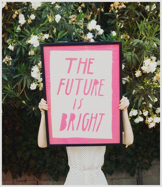 the future is bright poster