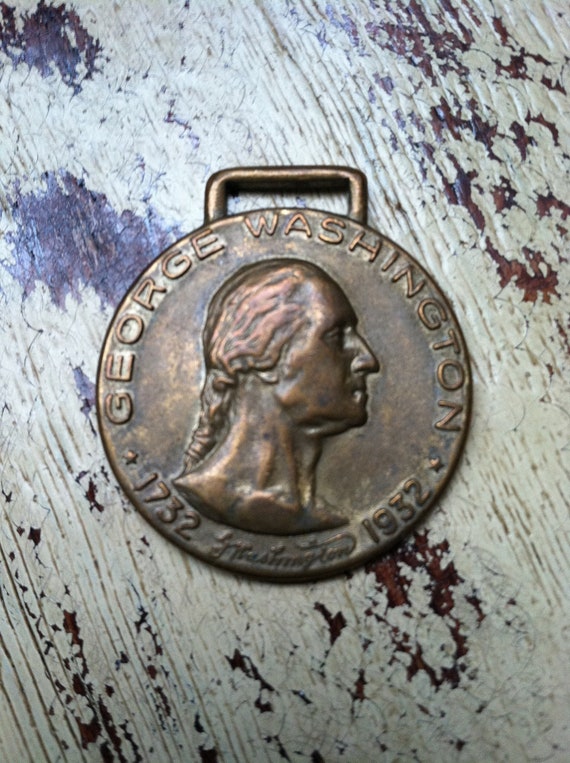 1932 George Washington Bicentennial Watch Fob